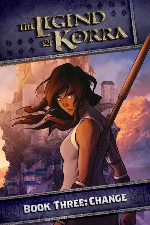 A Lenda de Korra – Livro 3 – Mudança