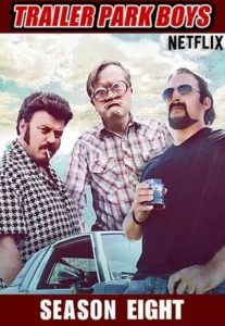 Trailer Park Boys – Temporada 8