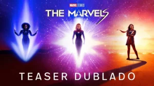 As Marvels – Teaser Trailer Oficial Dublado