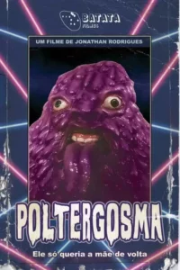 Poltergosma