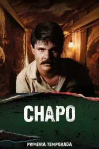 El Chapo – Temporada 1