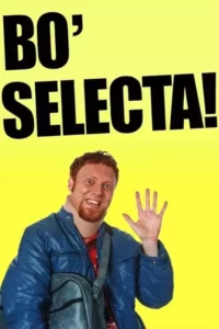 Bo’ Selecta!