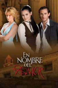 Em Nome do Amor – Temporada 1