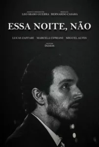 Essa Noite, Não