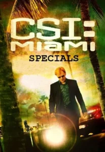 CSI: Miami – Especiais