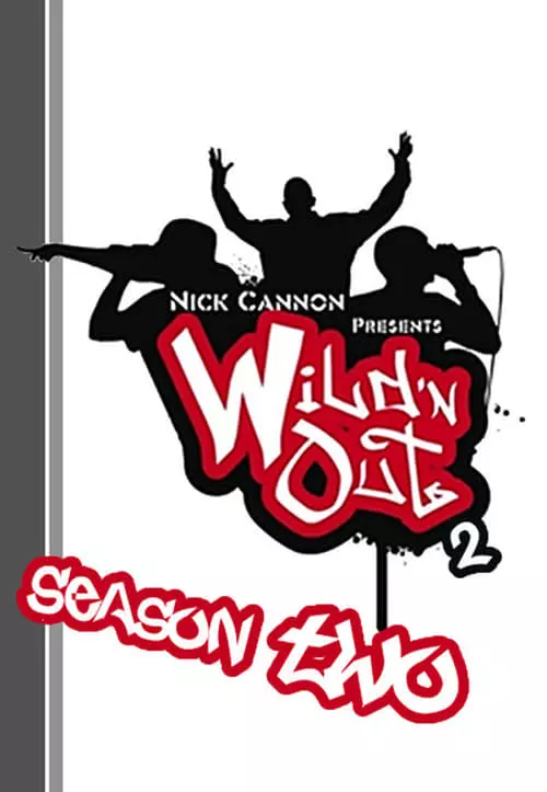 Nick Cannon Presents: Wild ‘N Out – Temporada 2