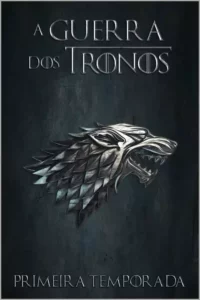 Game of Thrones – 1ª Temporada