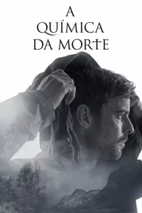 A Química da Morte – Temporada 1