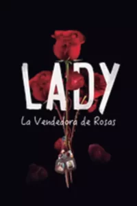 Lady, la vendedora de rosas – Temporada 1