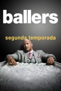 Ballers – 2ª Temporada