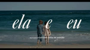 Ela e Eu – Ela e Eu – Trailer