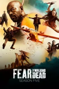 Fear the Walking Dead – Temporada 5