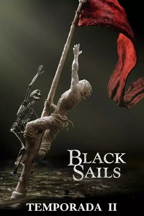 Black Sails – Temporada 2