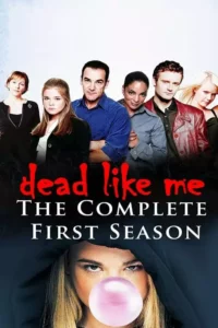 Dead like me: a morte lhe cai bem – Temporada 1