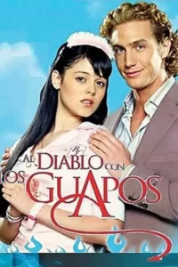 Al diablo con los guapos – Temporada 1