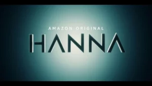 Hanna – Hanna Trailer Oficial