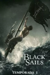 Black Sails – Temporada 1