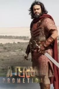 A Terra Prometida – 1ª Temporada