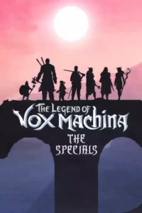 A Lenda de Vox Machina – Especiais