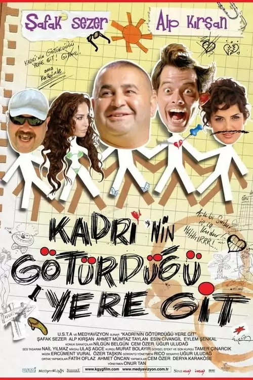 Kadri’nin Götürdüğü Yere Git