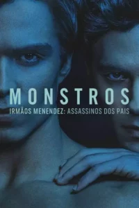 Monstros: Irmãos Menendez: Assassinos dos Pais – Temporada 1