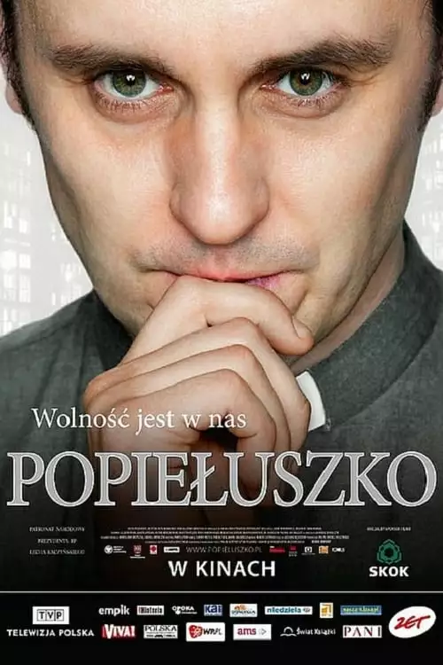 Popiełuszko. Wolność jest w nas