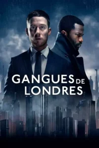 Gangues de Londres – Temporada 1