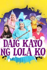 Daig Kayo ng Lola Ko – Temporada 1