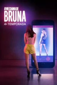 Me Chama de Bruna – Temporada 4