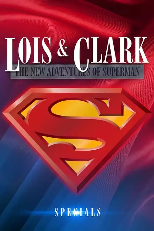 Lois & Clark: As Novas Aventuras do Superman – Especiais