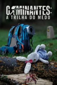 Caminantes: A Trilha do Medo – Temporada 1