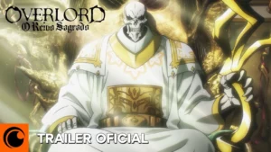 OVERLORD: O Reino Sagrado – Trailer Oficial