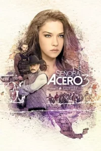 Señora Acero – Temporada 3