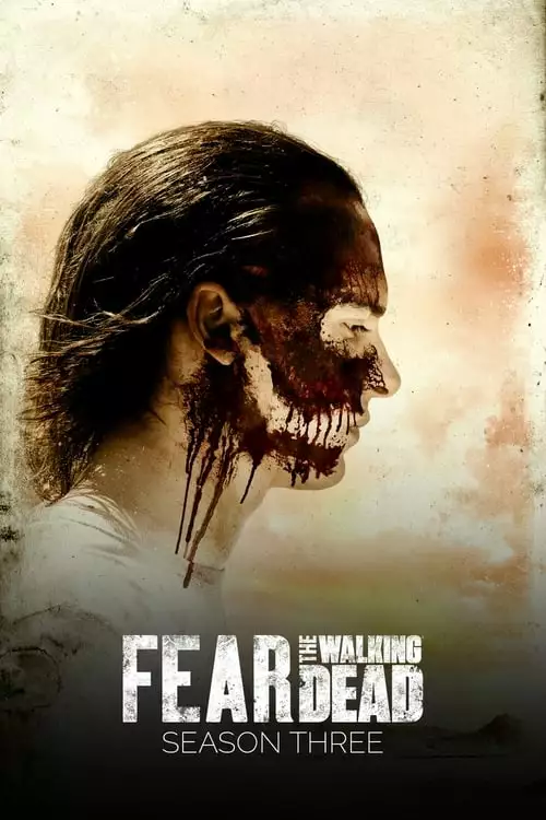 Fear the Walking Dead – Temporada 3