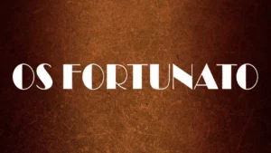 Os Fortunato – Trailer Os Fortunato