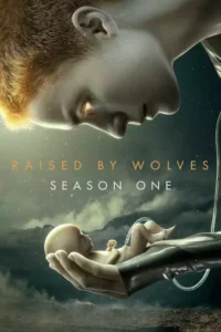 Raised by Wolves – Temporada 1