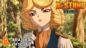 Dr. Stone – Dr. STONE New World (3ª Temporada) | TRAILER OFICIAL