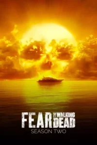 Fear the Walking Dead – Temporada 2