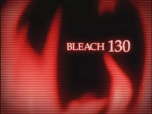 Bleach S1E130