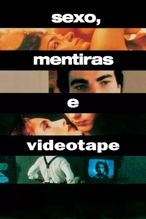 Sexo, Mentiras e Videotape