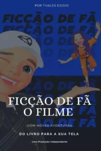 Ficção De Fã – O Filme