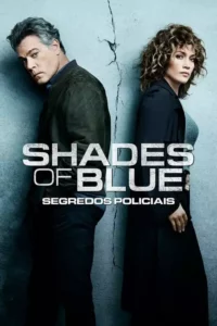 Shades of Blue: Segredos Policiais – Temporada 3