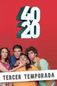 40 y 20 – Temporada 3