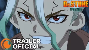 Dr. Stone – Dr. STONE New World (Cour 2) | TRAILER OFICIAL