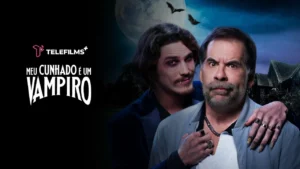 Meu Cunhado é Um Vampiro – Meu Cunhado é Um Vampiro | Trailer | Nacional (Brasil) (FHD)