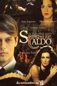 Sangue caldo – Temporada 1