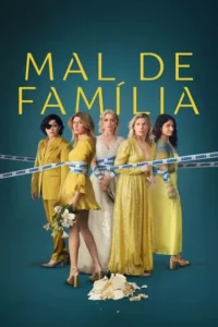 Mal de Família – Temporada 2