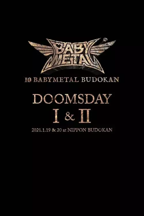 10 BABYMETAL BUDOKAN – DOOMSDAY I & II