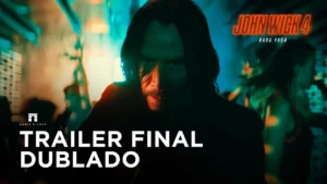 John Wick 4: Baba Yaga – Trailer Final Dublado