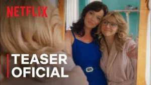 Amigas para Sempre – Amigas para Sempre | Trailer oficial | Netflix